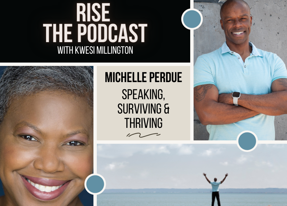 Speaking, Surviving & Thriving with Michelle Perdue